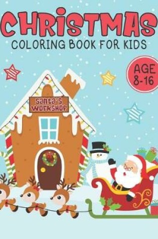 Cover of Christmas coloring book for kids age 8-16