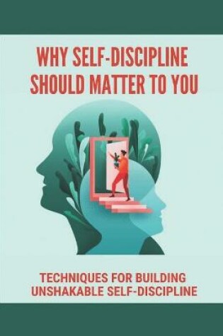 Cover of Why Self-Discipline Should Matter To You