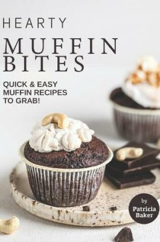 Cover of Hearty Muffin Bites