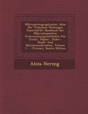 Book cover for Mikrophotographischer Atlas Der Technisch Wichtigen Faserstoffe