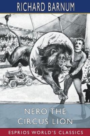 Cover of Nero the Circus Lion (Esprios Classics)