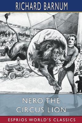 Book cover for Nero the Circus Lion (Esprios Classics)