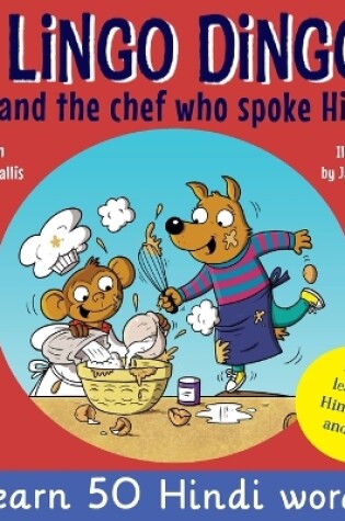 Cover of Lingo Dingo and the Chef who spoke Hindi