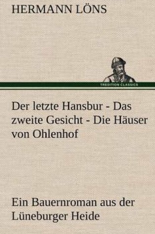 Cover of Der Letzte Hansbur - Das Zweite Gesicht - Die Hauser Von Ohlenhof