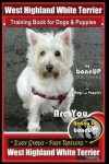 Book cover for West Highland White Terrier Training Book for Dogs and Puppies by Bone Up Dog Training for Dogs and Puppies