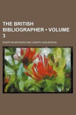 Cover of The British Bibliographer (Volume 3)