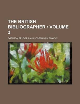 Book cover for The British Bibliographer (Volume 3)