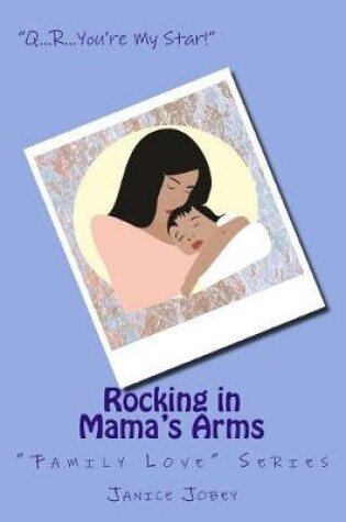 Cover of Rocking in Mama's Arms