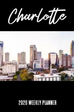 Cover of Charlotte 2020 Weekly Planner