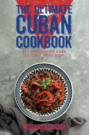 Cover of The Ultimate Cuban Cookbook