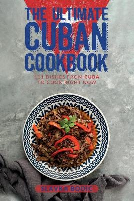 Book cover for The Ultimate Cuban Cookbook