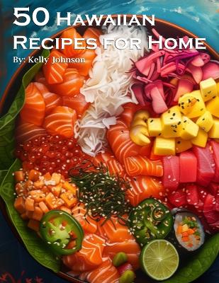 Book cover for 50 Hawaiian Recipes for Home