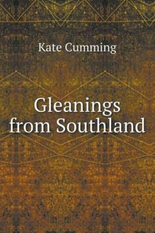 Cover of Gleanings from Southland