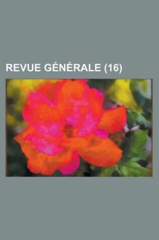 Cover of Revue Generale (16)