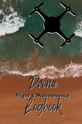 Cover of Drone Flight & Maintenance Logbook