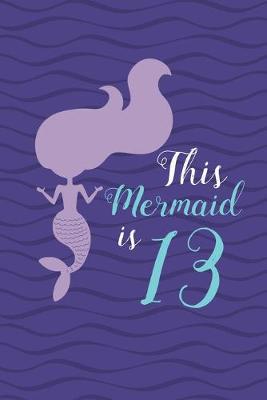 Book cover for This Mermaid is 13