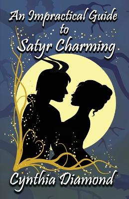 Cover of An Impractical Guide to Satyr Charming