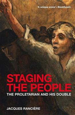 Book cover for Staging the People: The Proletarian and His Double