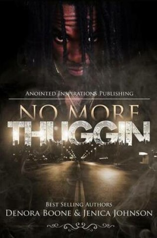 Cover of No More Thuggin'