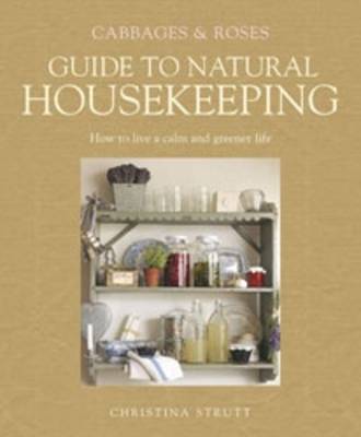 Book cover for Cabbages and Roses Guide to Natural Housekeeping