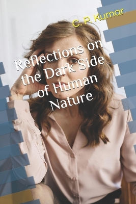 Book cover for Reflections on the Dark Side of Human Nature