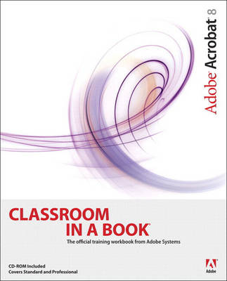 Book cover for Adobe Acrobat 8 Classroom in a Book