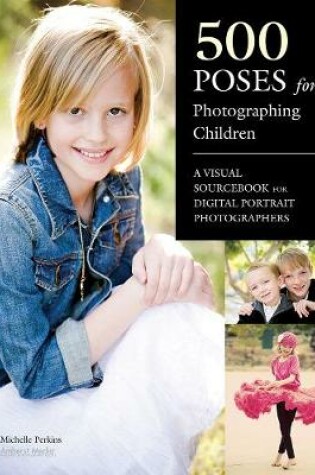 Cover of 500 Poses For Photographing Children