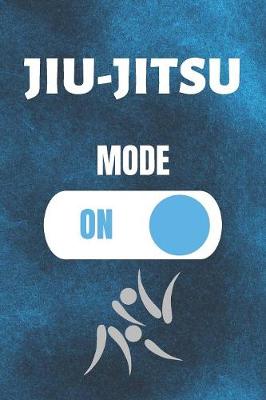 Book cover for Jiu Jitsu Mode On