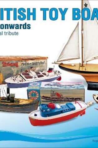 Cover of British Toy Boats 1920 Onwards