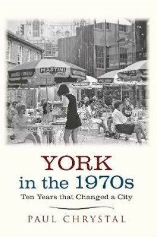 Cover of York in the 1970s