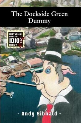 Cover of The Dockside Green Dummy