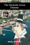 Book cover for The Dockside Green Dummy