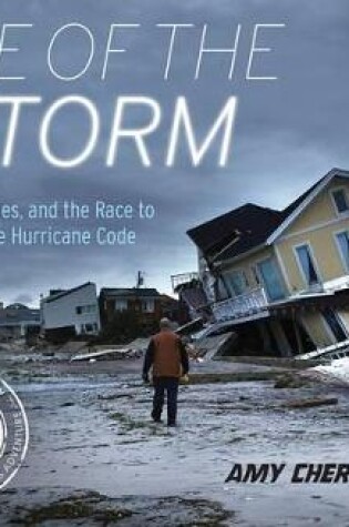 Cover of Eye of the Storm: NASA, Drones, and the Race to Crack the Hurricane Code
