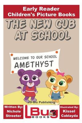 Book cover for The New Cub At School - Early Reader - Children's Picture Books