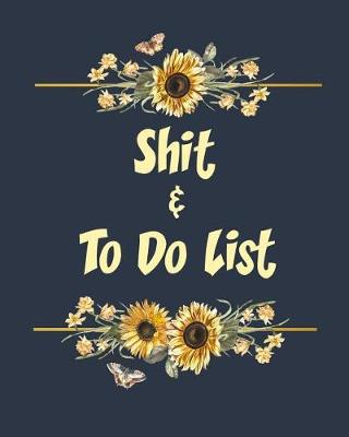 Book cover for Shit & to Do List