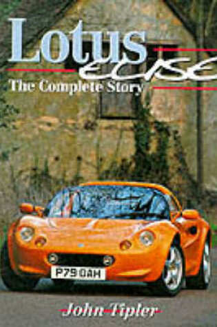 Cover of Lotus Elise: the Complete Story