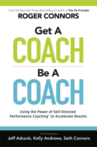 Cover of Get A Coach, Be A Coach