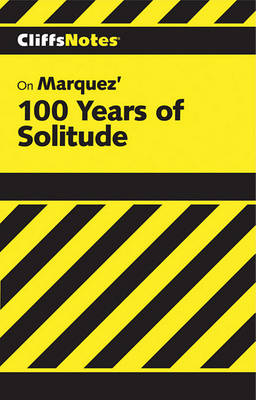 Book cover for Cliffsnotes on Garcia Marquez' 100 Years of Solitude