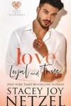 Book cover for Love Loyal and True
