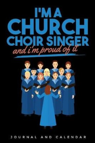 Cover of I'm a Church Choir Singer and I'm Proud of It