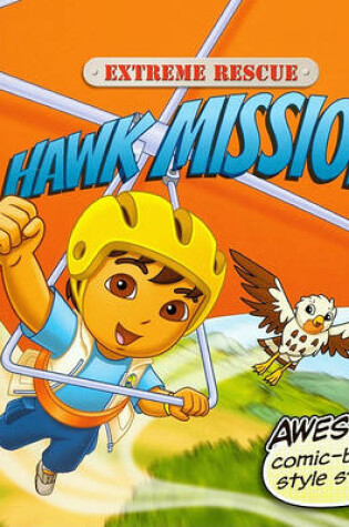 Cover of Extreme Rescue: Hawk Mission
