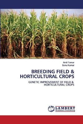 Book cover for Breeding Field & Horticultural Crops