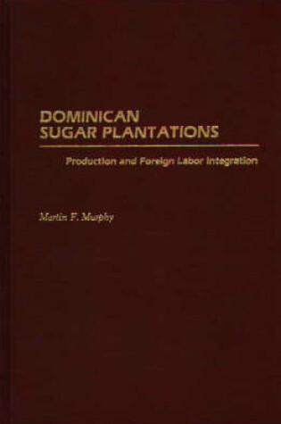 Cover of Dominican Sugar Plantations