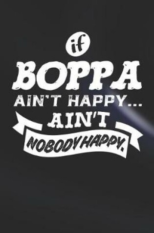 Cover of If Boppa Ain't Happy Ain't Nobody Happy