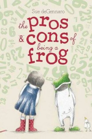 Cover of The Pros & Cons of Being a Frog