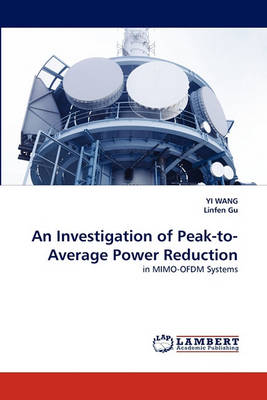 Book cover for An Investigation of Peak-to-Average Power Reduction