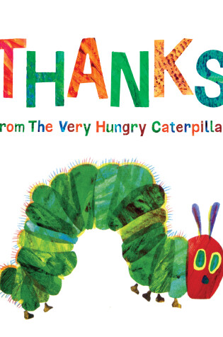 Cover of Thanks from The Very Hungry Caterpillar