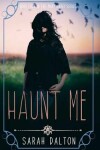Book cover for Haunt Me