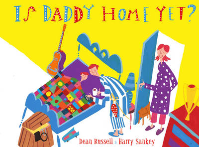 Book cover for Is Daddy Home Yet?