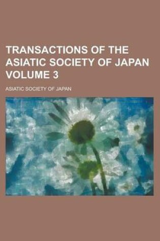 Cover of Transactions of the Asiatic Society of Japan Volume 3